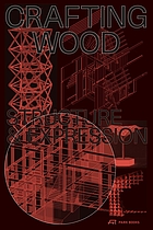 Crafting wood : structure & expression