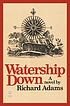 Watership Down by  Richard Adams 