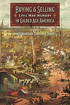 Buying and selling Civil War memory in Gilded Age America