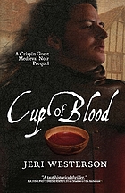 Cup of blood : a Crispin Guest medieval noir prequel