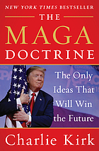 The MAGA doctrine : the only ideas that will win the future