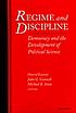 Regime and discipline : democracy and the development... by  David Easton 