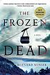 Frozen dead. Auteur: Bernard Minier