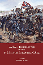 Captain Joseph Boyce and the 1st Missouri Infantry, C.S.A.