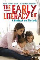 The early literacy kit : a handbook and tip cards