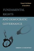 Fundamental Rights and Democratic Governance : Essays in Caribbean Jurisprudence