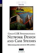 Cisco CCIE fundamentals : network design and case studies