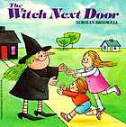 The witch next door : Story and pictures