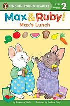 Max's lunch : Max & Ruby