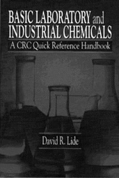 Basic laboratory and industrial chemicals : a CRC quick reference ...
