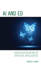 Ai and Ed : Education in an era of artificial intelligence