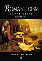 Romanticism : an anthology