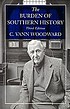 The burden of southern history door C  Vann Woodward