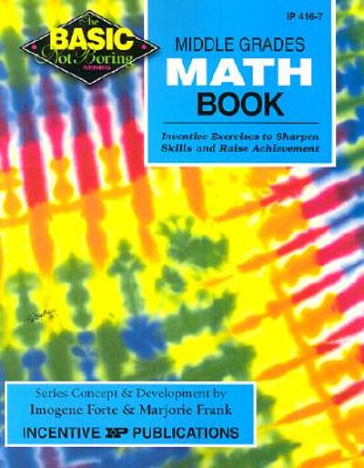 Basic/not boring middle grades math book : inventive exercises to ...