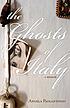 The Ghosts of Italy A Memoir by Angela Paolantonio