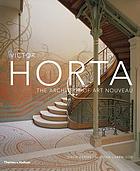 Victor Horta : the architect of art nouveau