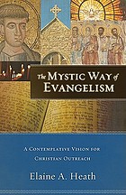 The mystic way of evangelism : a contemplative vision for Christian outreach