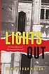 Lights out : a Cuban memoir of betrayal and survival by  Dania Rosa Nasca 