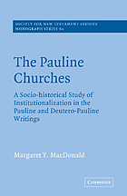 The Pauline churches : a socio-historical study of institutionalization in the Pauline and Deutero-Pauline writings