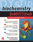 Biochemistry demystified : a self-teaching guide