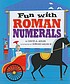 Fun with Roman numerals by  David A Adler 