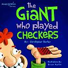 The Giant Who Played Checkers