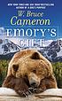 Emory's gift by  W  Bruce Cameron 