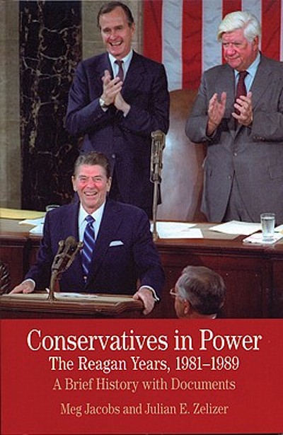 Conservatives in power : the Reagan years, 1981-1989 : a brief history ...