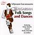 BULGARIAN FOLK SONGS AND DANCES. by  Traditional 