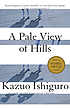 A pale view of hills by  Kazuo Ishiguro 
