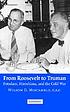 From Roosevelt to Truman : Potsdam, Hiroshima,... by Wilson D Miscamble