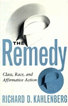 The remedy : class, race, and affirmative action