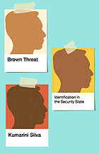 Brown threat : identification in the security state