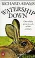 Watership down : [novel] door Richard Adams