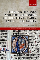 The Songs of Songs and the fashioning of identity in early Latin Christianity