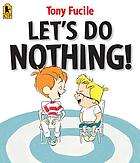 Let's do nothing