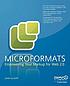 Microformats : empowering your markup for Web... by  John Allsopp 