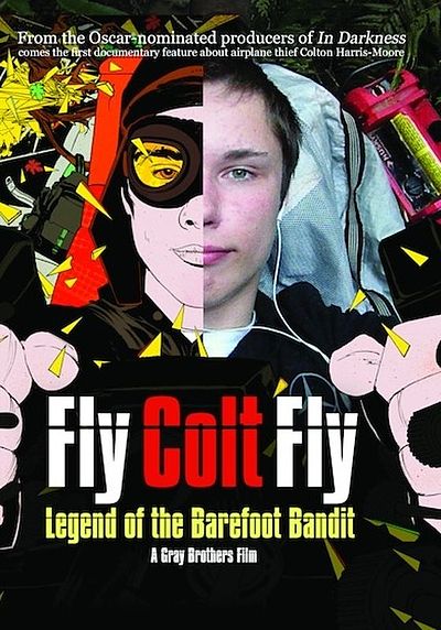 Fly Colt Fly : legend of the Barefoot Bandit