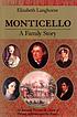 Monticello : a family story per Elizabeth Coles Langhorne