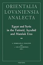 Egypt and Syria in the Fatimid, Ayyubid, and Mamluk eras