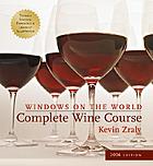 Windows on the World complete wine course : a lively guide