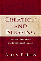 Creation and blessing : a guide to the study and exposition of Genesis