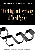 The biology and psychology of moral agency