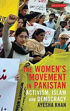 Front cover image for The women's movement in Pakistan : activism, Islam and democracy