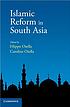 Islamic reform in South Asia by  Filippo Osella 