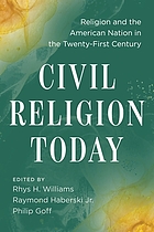 Civil religion today : religion and the American nation in the twenty-first century