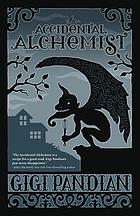 The accidental alchemist. vol. 1