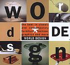 World design : the best in classic and contemporary furniture, fashion, graphics and more