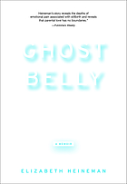 Ghostbelly : [a memoir]