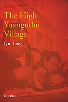 POVERTY ALLEVIATION SERIES VOLUME TWO : the high yuangudui village.